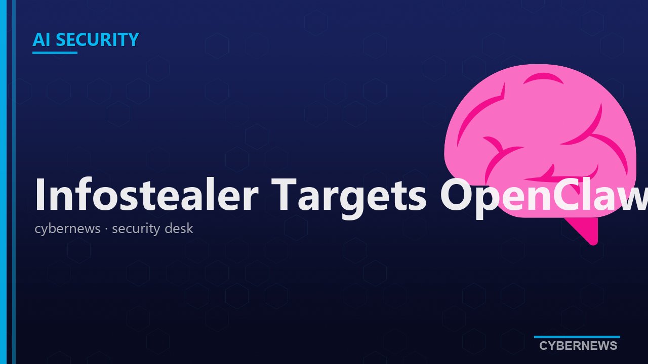 Infostealer جدید OpenClaw AI agent files و gateway tokens را هدف می‌گیرد